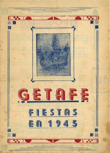 Fiestas patronales en honor a Nuestra Señora de los Ángeles 1945 Getafe